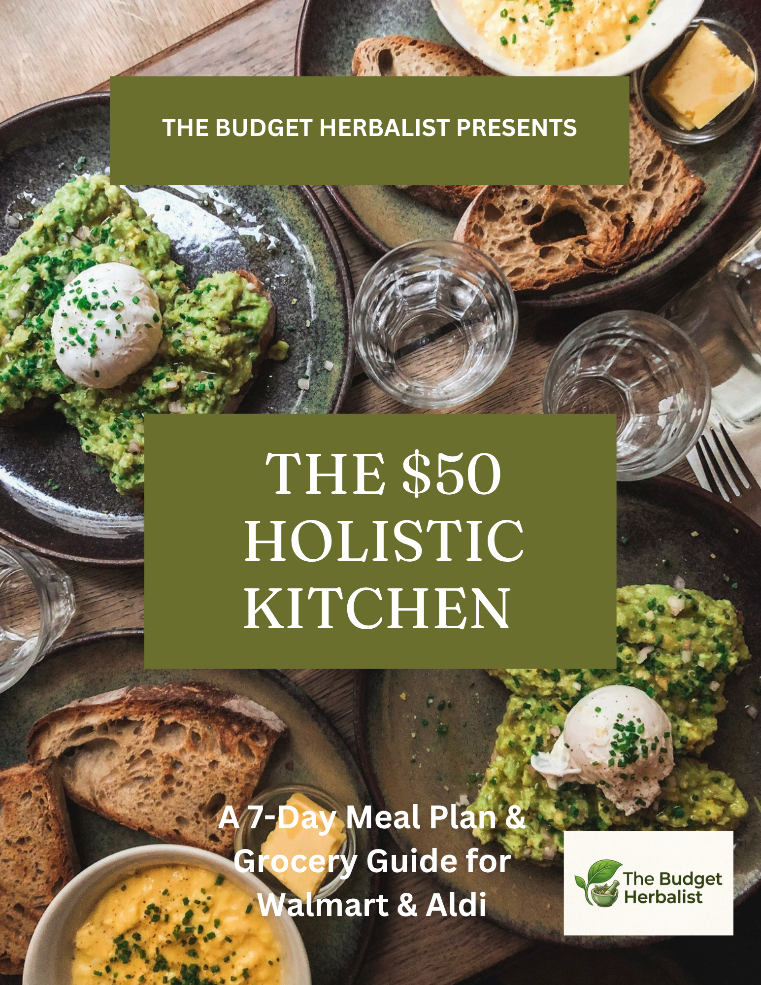 The $50 Dollar Holistic Kitchen Guide cover by The Budget Herbalist the50dollarholistickitchenguide.pdf